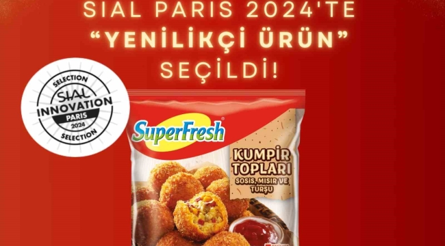 SuperFresh Kumpir Topları, SIAL Paris 2024'te "Yenilikçi Ürün" seçildi