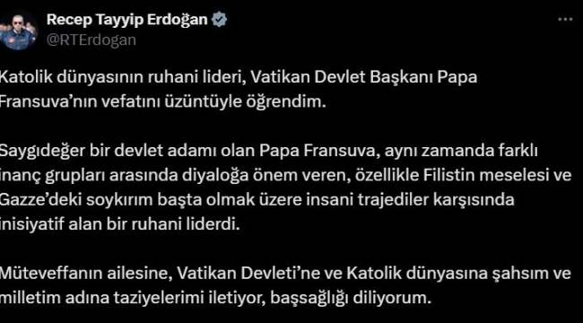 Cumhurbaşkanı Erdoğan'dan Papa için taziye mesajı