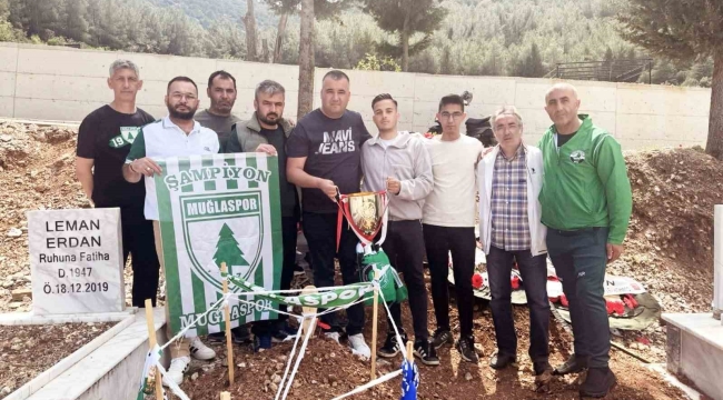 Muğlaspor'un şampiyonluk kupası, Erdan'ın kabrine götürüldü