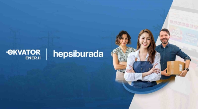 Ekvator Enerji'den Hepsiburada satıcılarına elektrikte indirim